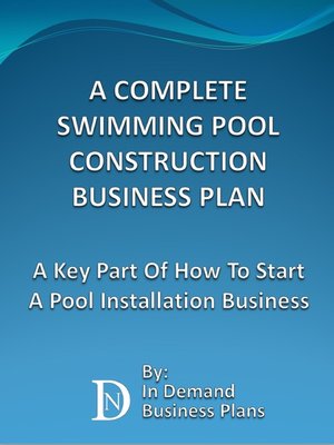 cover image of A Complete Swimming Pool Construction Business Plan